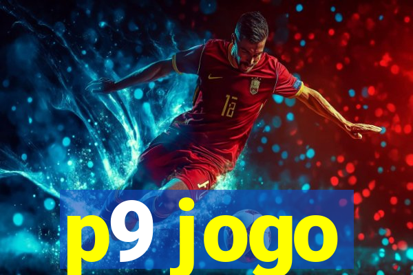 p9 jogo